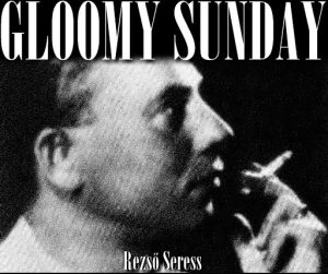 Gloomy Sunday