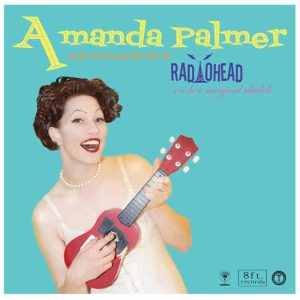 Amanda Palmer and Ukulele