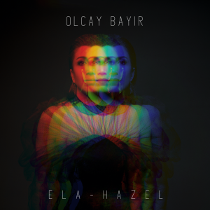 Olcay Bayır "Ela"